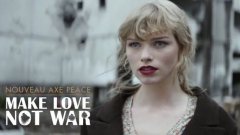 Занимайтесь любовью, а не войной (реклама Axe)