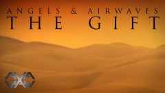 Angels & Airwaves - The Gift